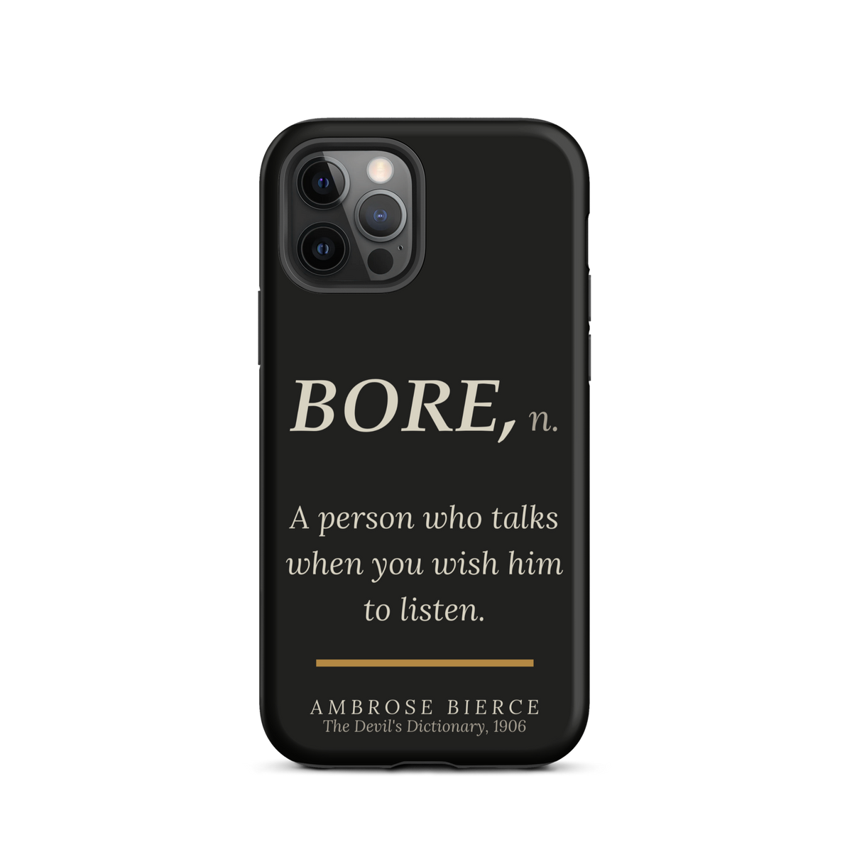When You Wish Him to Listen — Ambrose Bierce — phone case — literary heretics — black — lifestyle — Quoteiac