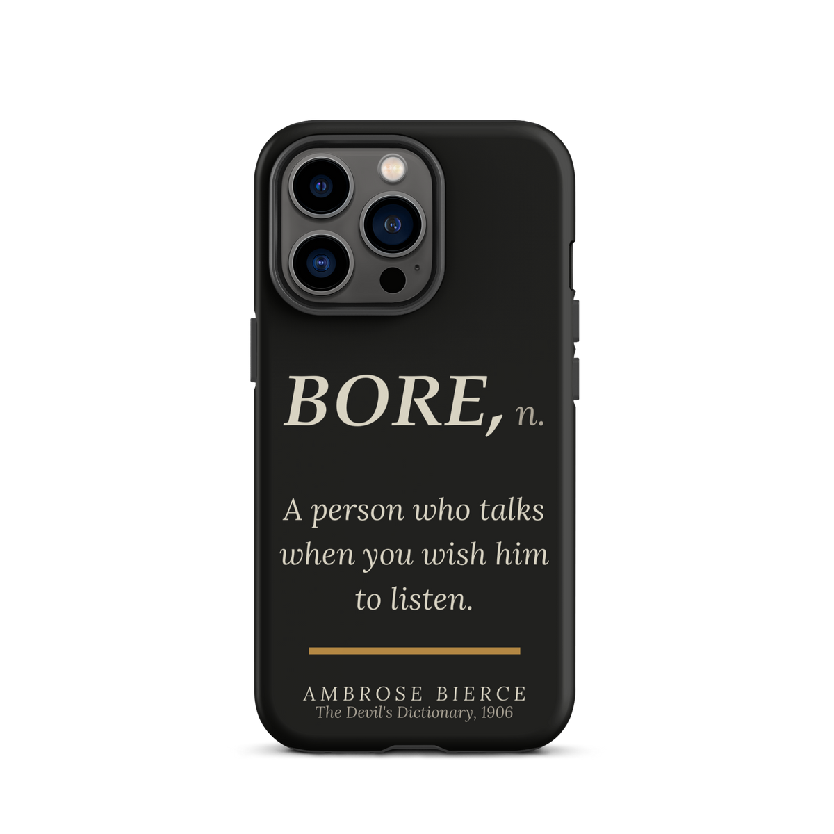 When You Wish Him to Listen — Ambrose Bierce — phone case — literary heretics — black — lifestyle — Quoteiac