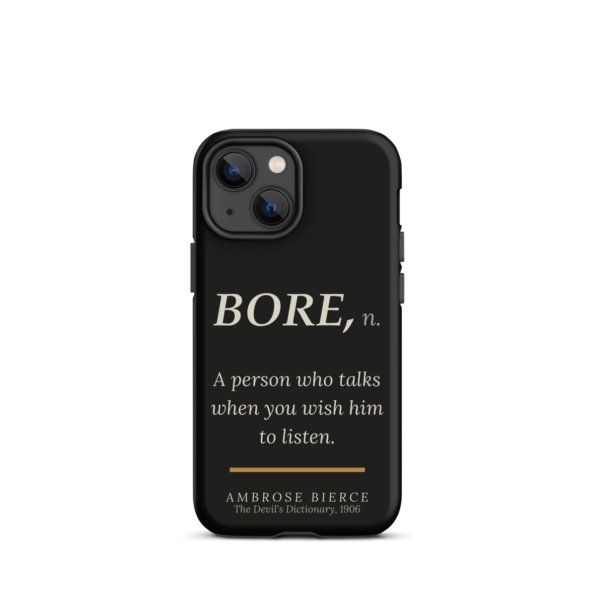 When You Wish Him to Listen — Ambrose Bierce — phone case — literary heretics — black — lifestyle — Quoteiac