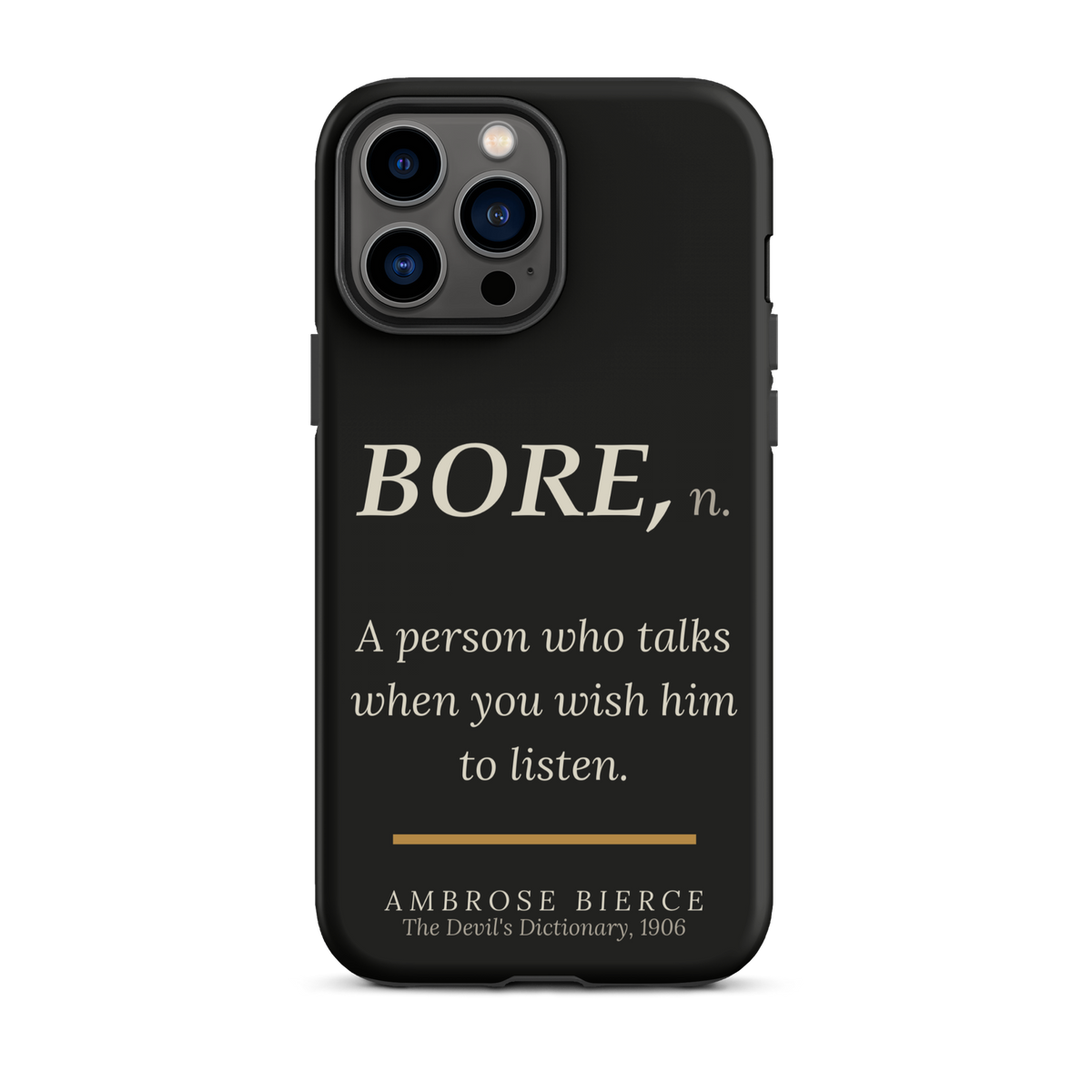 When You Wish Him to Listen — Ambrose Bierce — phone case — literary heretics — black — lifestyle — Quoteiac