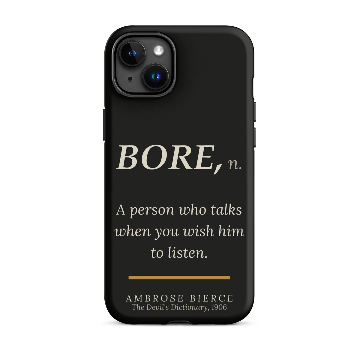 When You Wish Him to Listen — Ambrose Bierce — phone case — literary heretics — black — lifestyle — Quoteiac