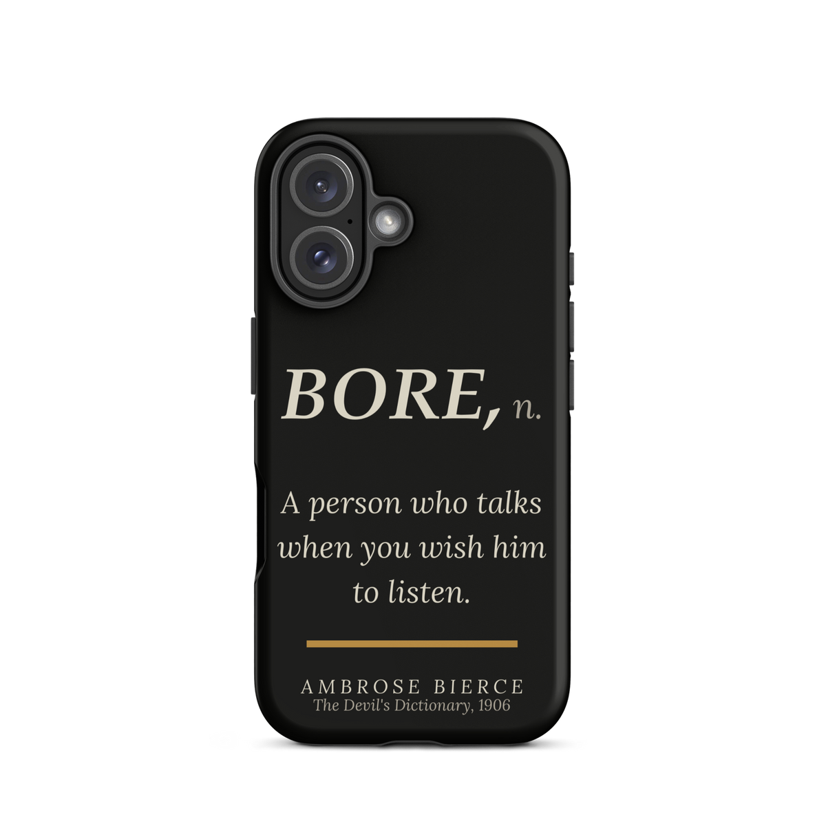 When You Wish Him to Listen — Ambrose Bierce — phone case — literary heretics — black — lifestyle — Quoteiac