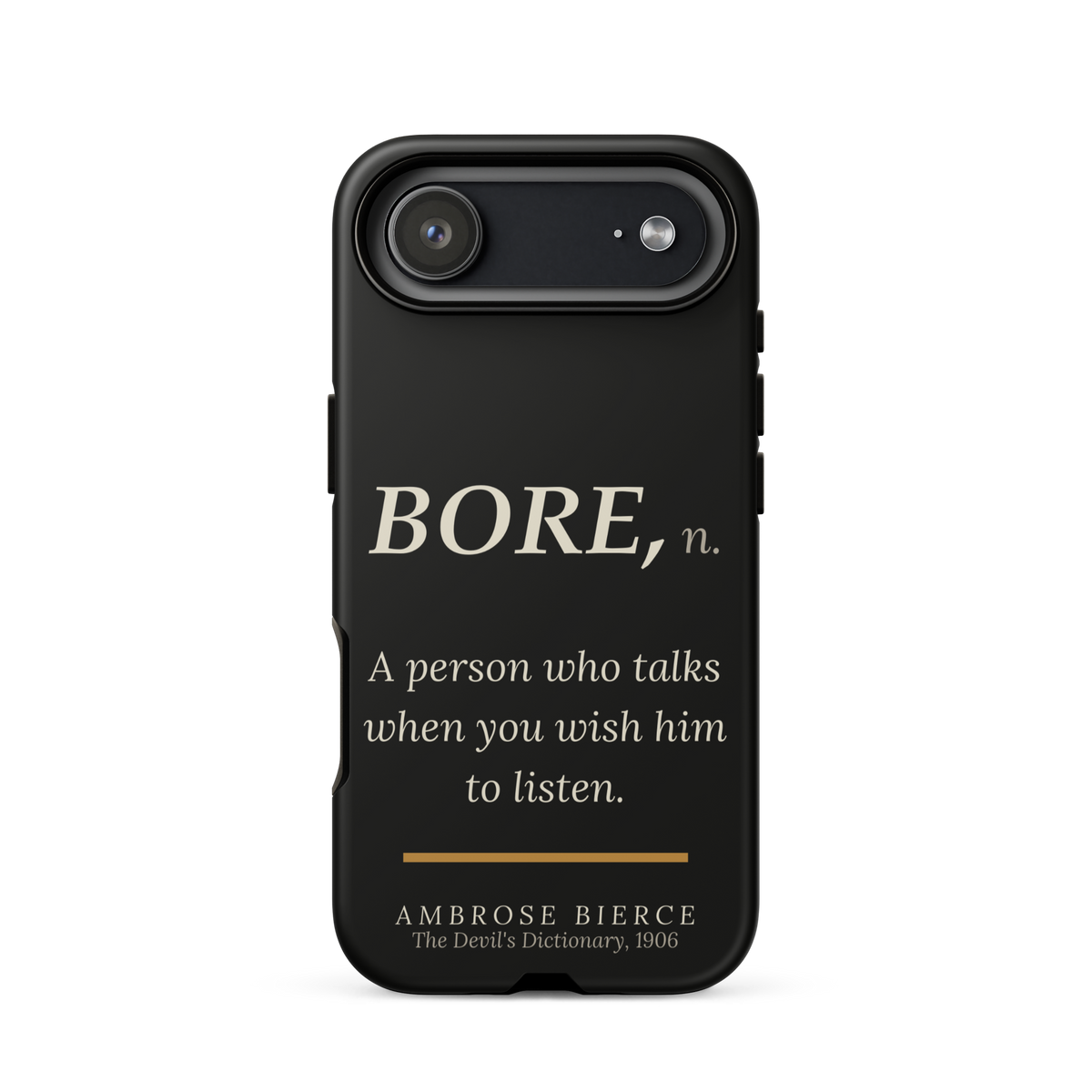 When You Wish Him to Listen — Ambrose Bierce — phone case — literary heretics — black — lifestyle — Quoteiac