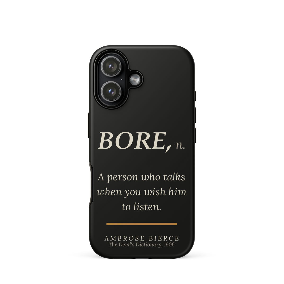 When You Wish Him to Listen — Ambrose Bierce — phone case — literary heretics — black — lifestyle — Quoteiac