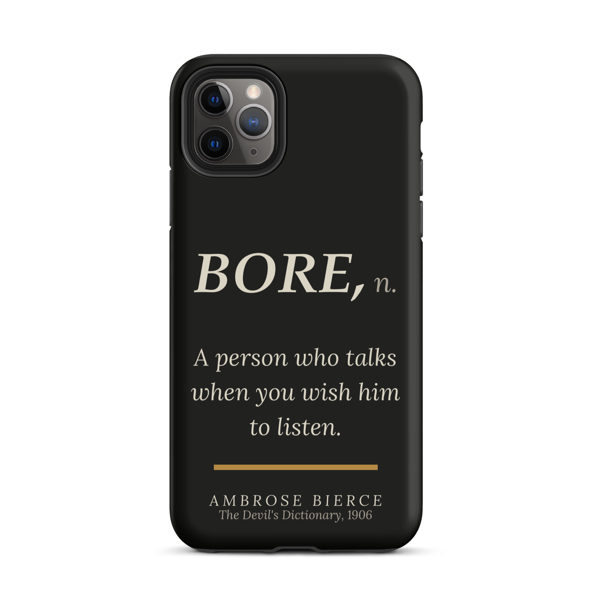 When You Wish Him to Listen Phone Case — Ambrose Bierce--The Devil's Dictionary
