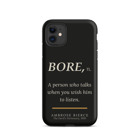 When You Wish Him to Listen Phone Case — Ambrose Bierce — Devil's Dictionary definition BORE — matte black — front view