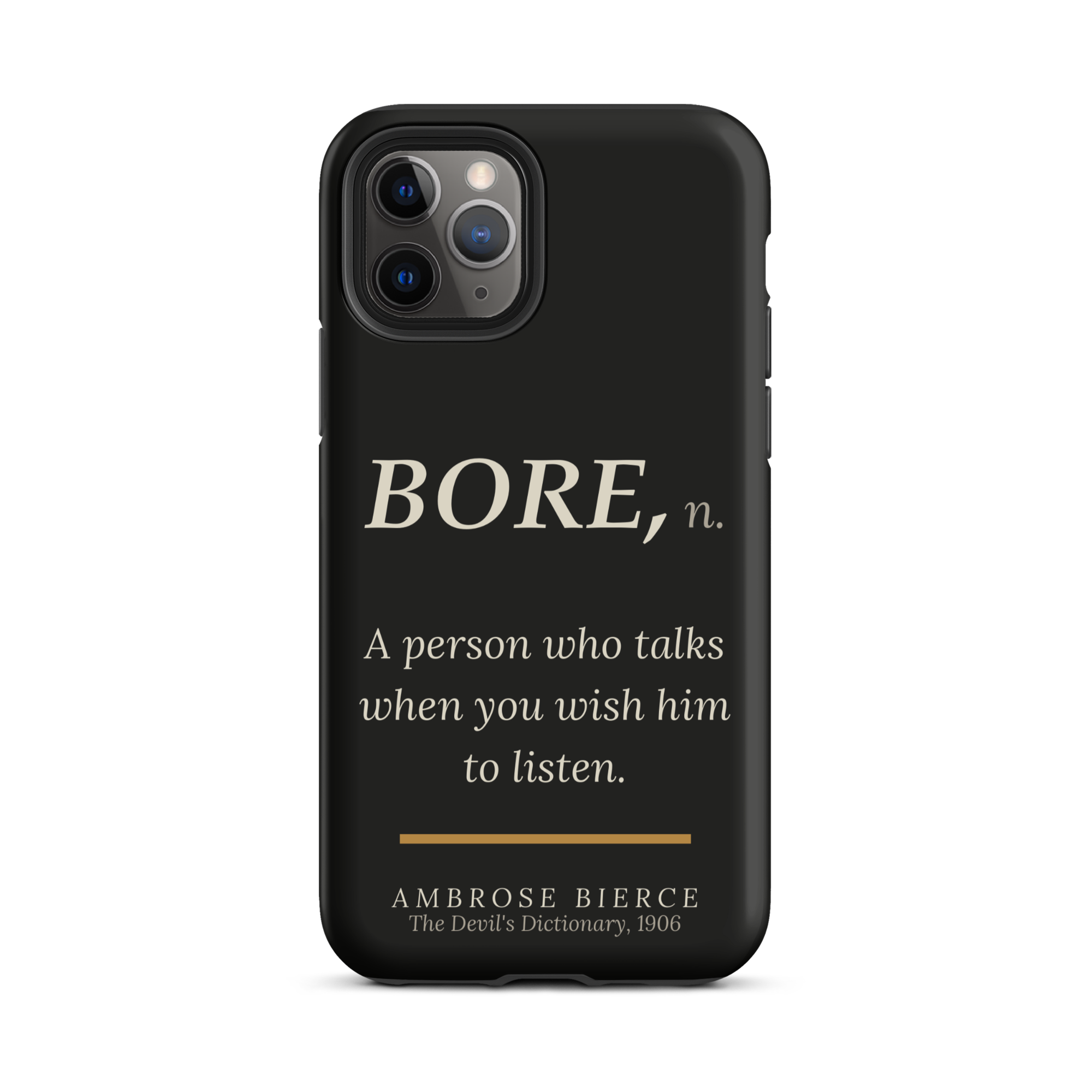  When You Wish Him to Listen Phone Case — Ambrose Bierce--Devil's Dictionary