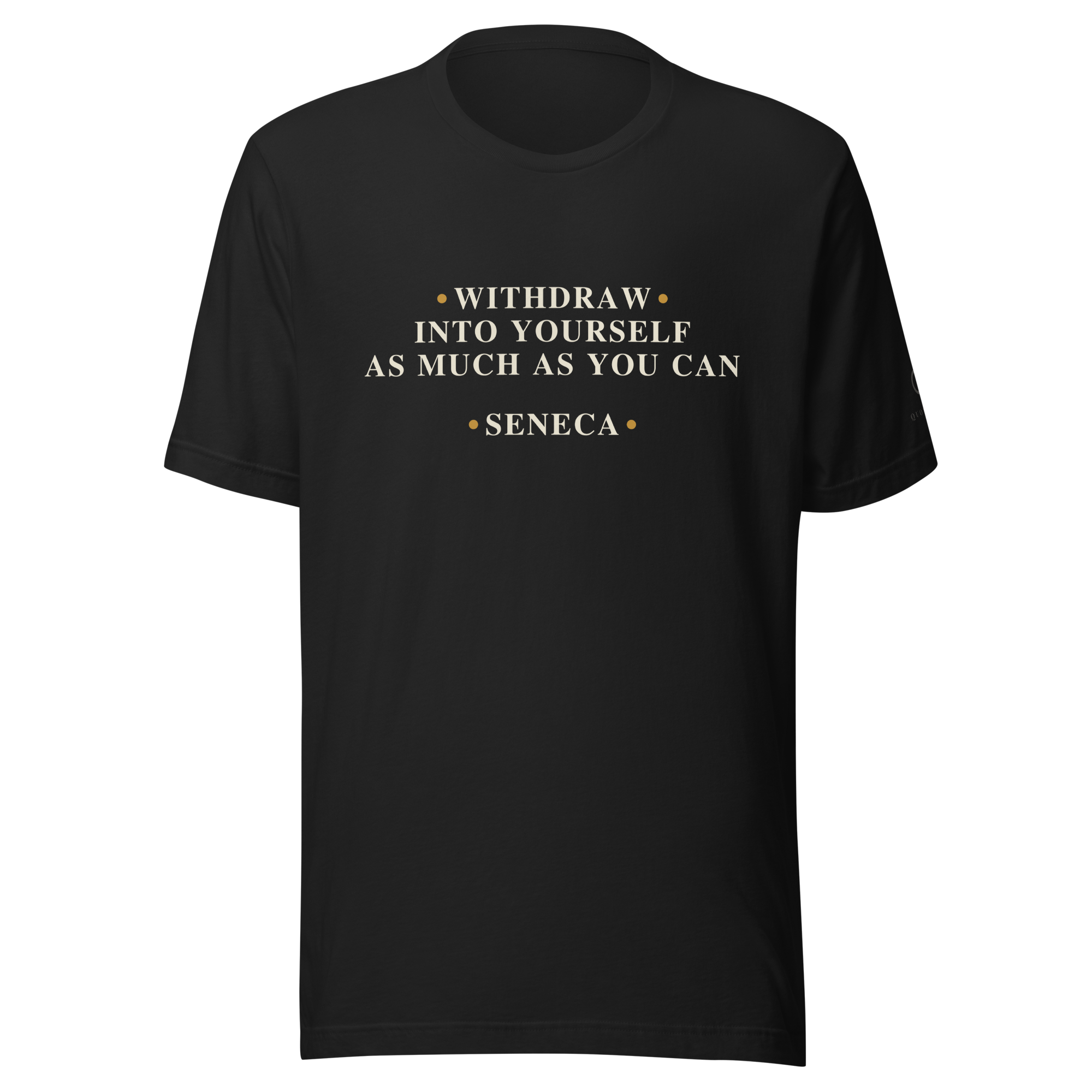 Withdraw Into Yourself — Seneca Quote T-Shirt — vintage black — front