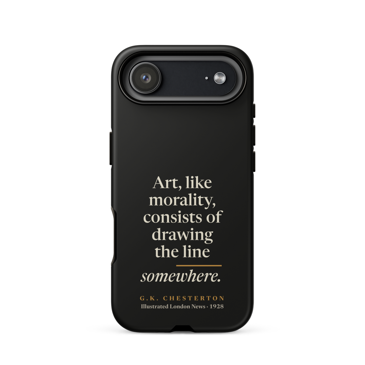 Black phone case for iPhone 17 Air: "Art, like morality, consists of drawing the line somewhere." G.K. Chesterton.