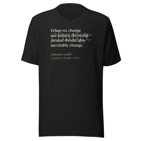Vintage black t-shirt, front: “When we change our nature, the world around should also inevitably change.” Gandhi.