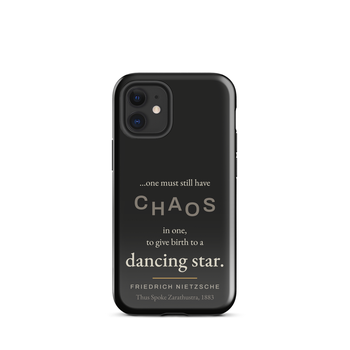 Black phone case for iPhone 12 mini: “…one must still have CHAOS in one, to give birth to a dancing star.” Nietzsche.
