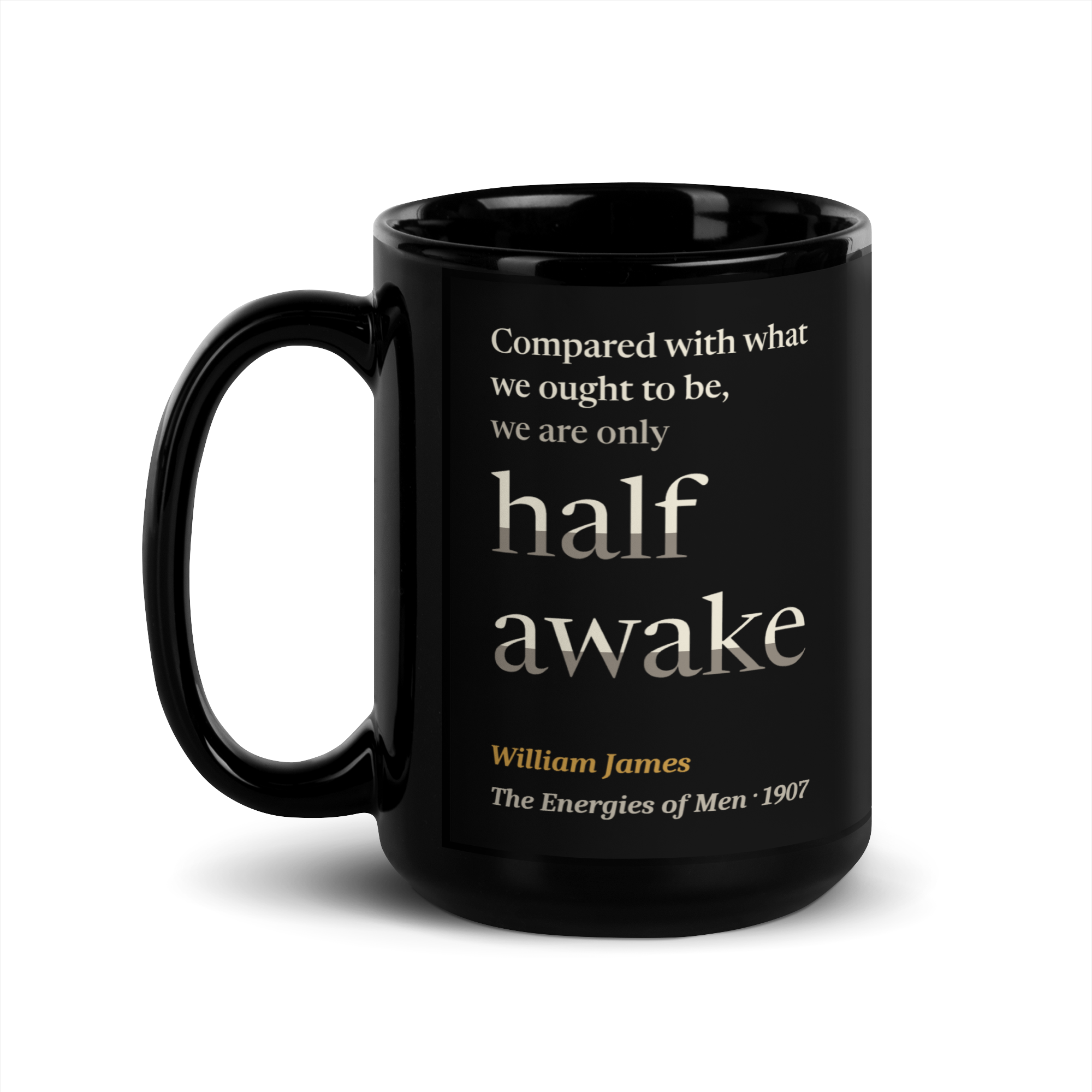 Only Half Awake — William James — 15 oz quote mug — black — left side — Quoteiac