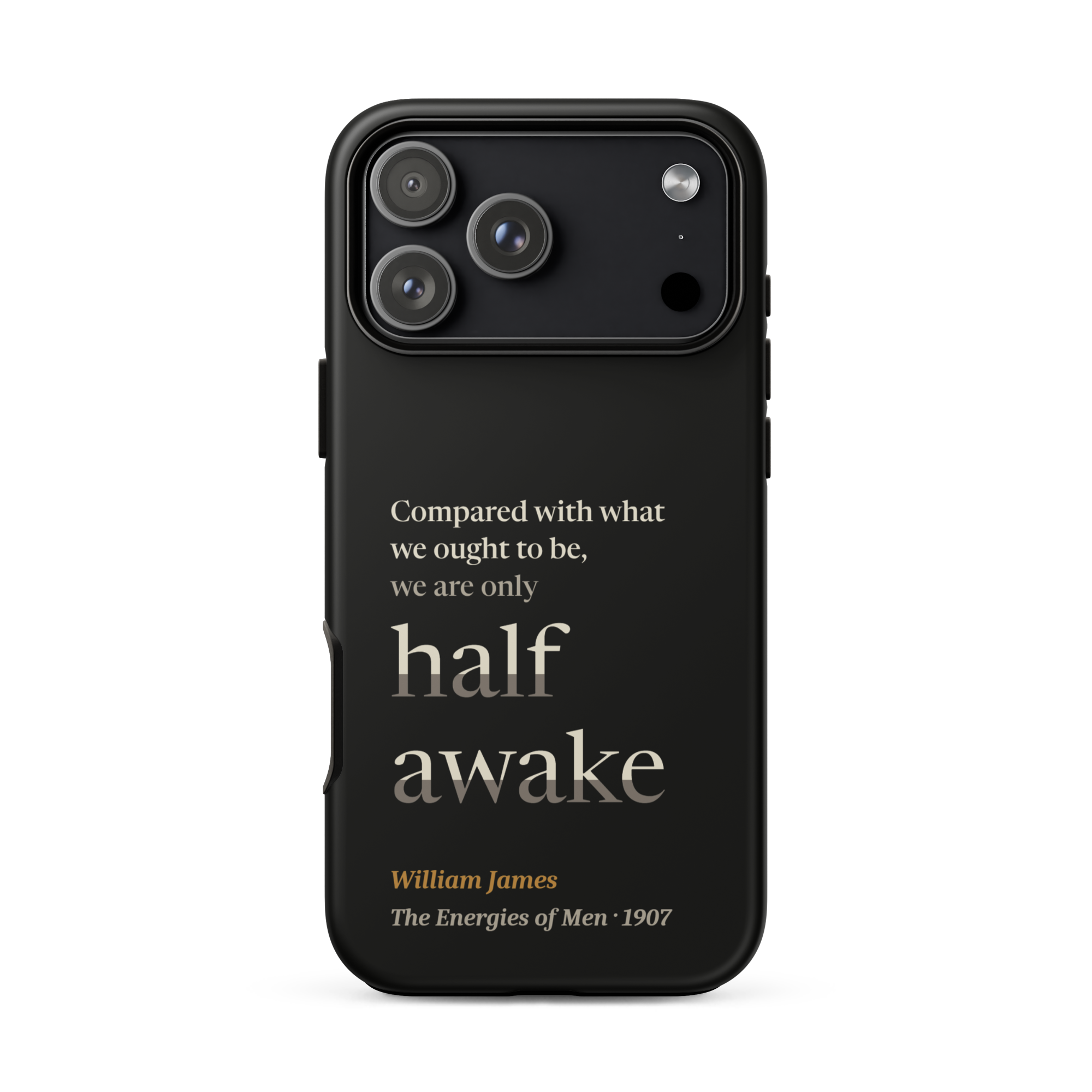 Only Half Awake — William James — phone case — iPhone 17 Pro Max — black — Quoteiac