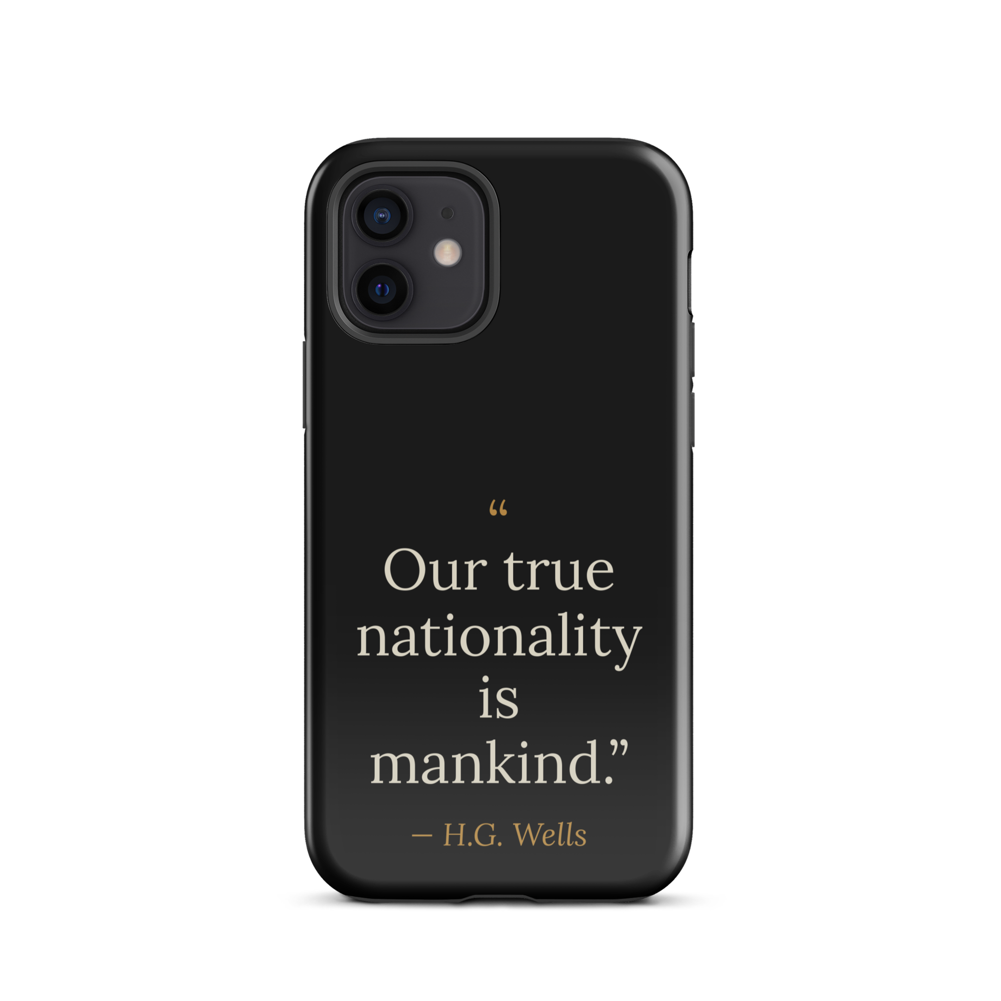 We Are Mankind Phone Case — H.G. Wells