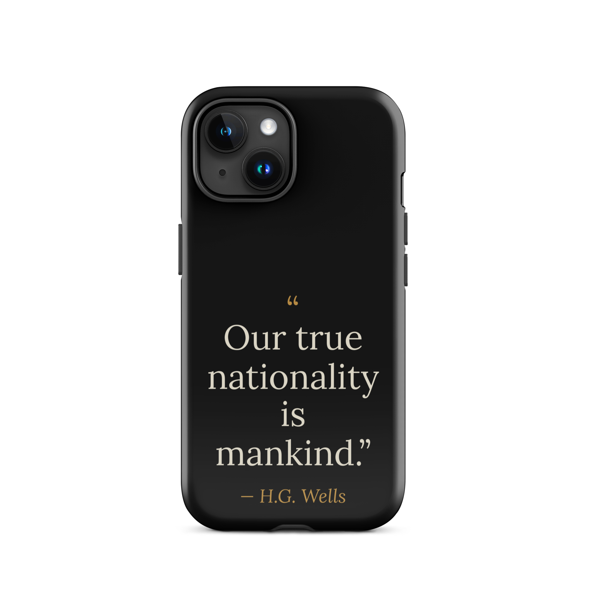 We Are Mankind Phone Case — H.G. Wells