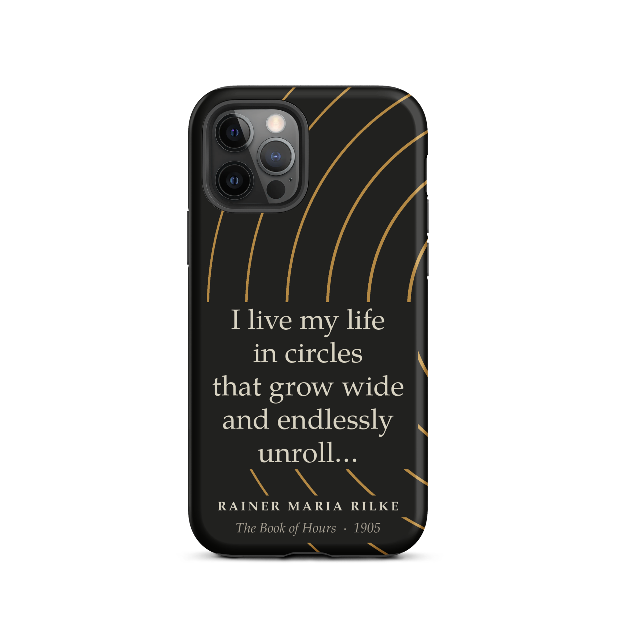 Rilke Life in Circles Phone Case — Rainer Maria Rilke — Rilke Book of Hours quote — iPhone Matte 