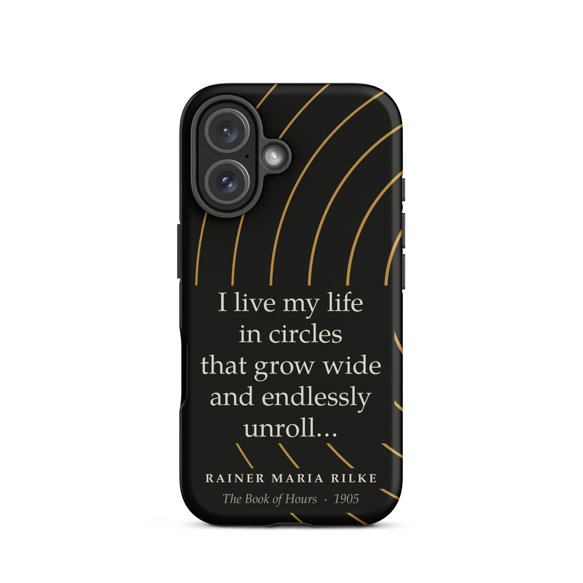 Rilke Life in Circles Phone Case — Rainer Maria Rilke — Rilke Book of Hours quote — iPhone Matte  — front view
