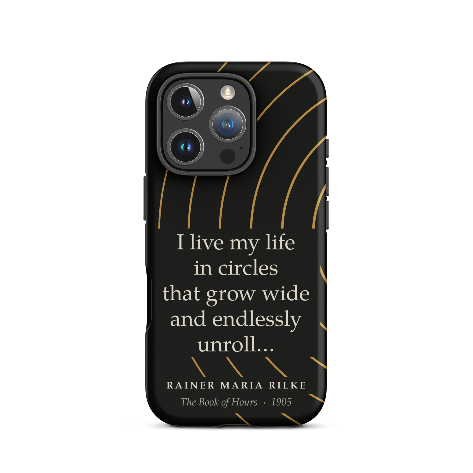 Rilke Life in Circles Phone Case — Rainer Maria Rilke — Rilke Book of Hours quote — iPhone Matte  — front view