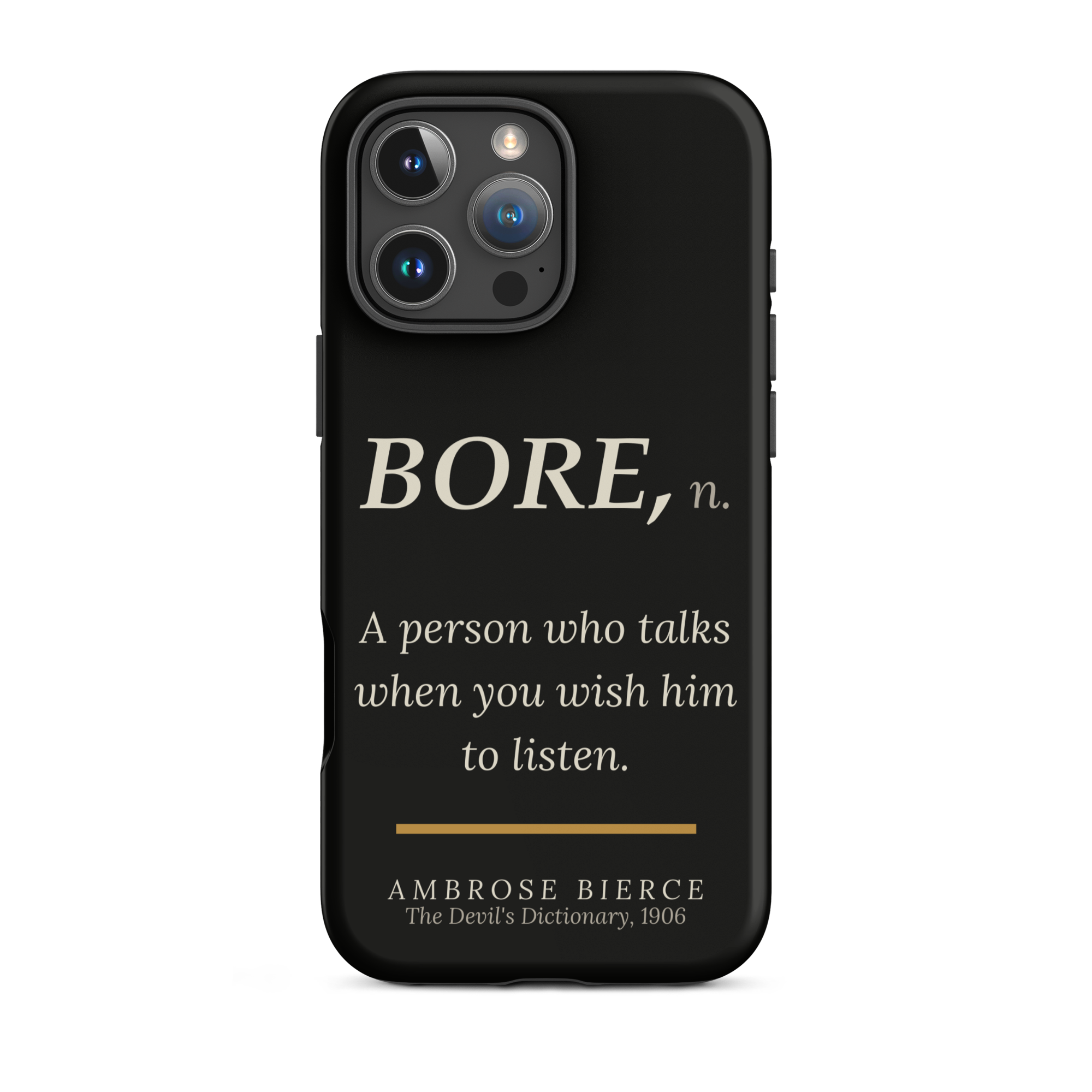 When You Wish Him to Listen — Ambrose Bierce — phone case — literary heretics — black — lifestyle — Quoteiac