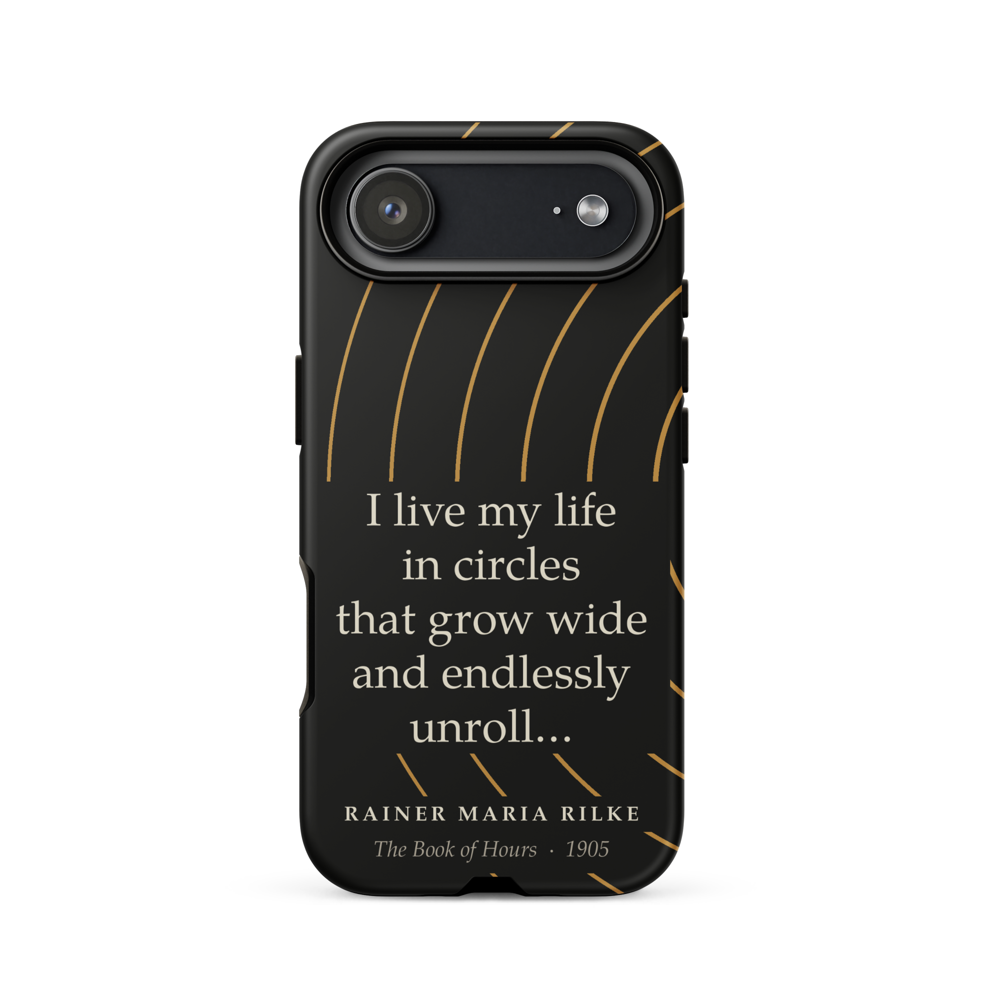 Rilke Life in Circles Phone Case — Rainer Maria Rilke — Rilke Book of Hours quote — iPhone Matte  — front view