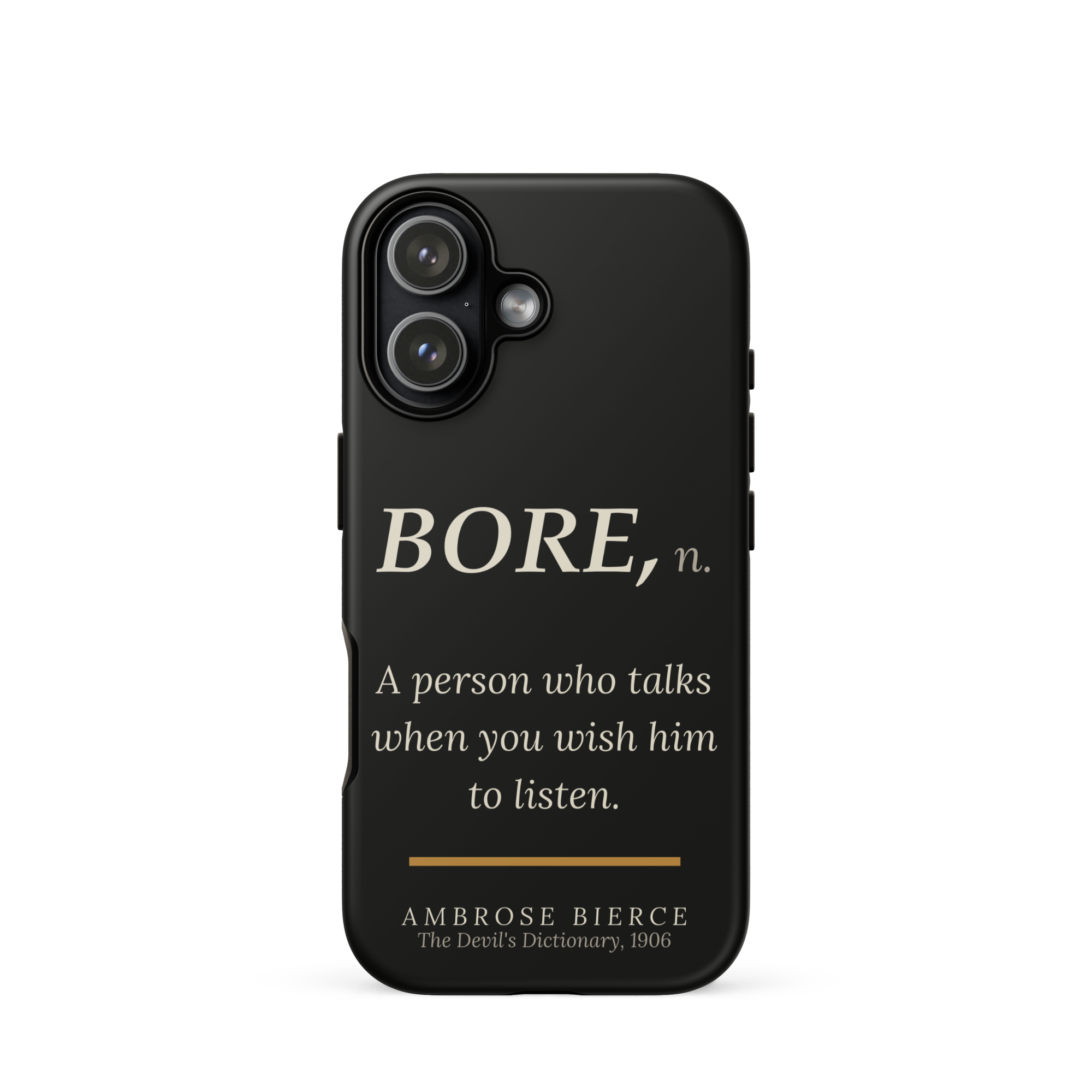 When You Wish Him to Listen — Ambrose Bierce — phone case — literary heretics — black — lifestyle — Quoteiac