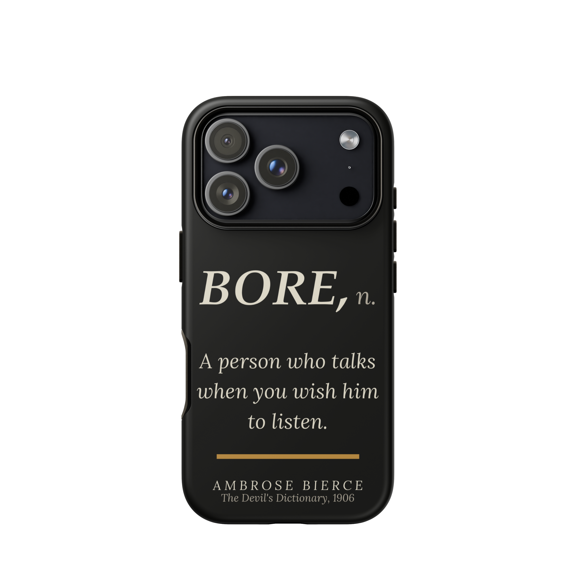 When You Wish Him to Listen — Ambrose Bierce — phone case — literary heretics — black — lifestyle — Quoteiac