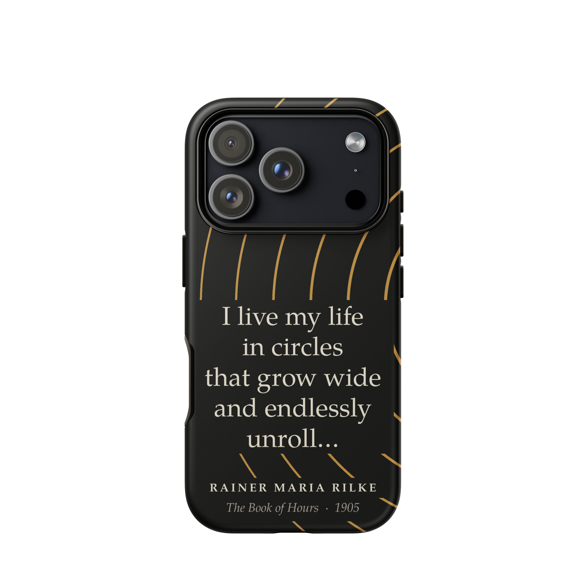 Rilke Life in Circles Phone Case — Rainer Maria Rilke — Rilke Book of Hours quote — iPhone Matte  — front view
