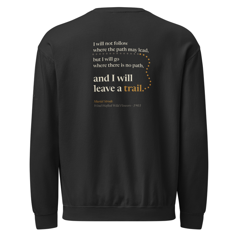 Black sweatshirt, back: Muriel Strode's line ending "and I will leave a trail," beside a dotted trail.