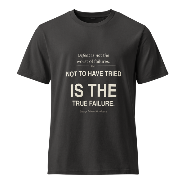 Not to Have Tried Tee — Quoteiac literary quote T-Shirt