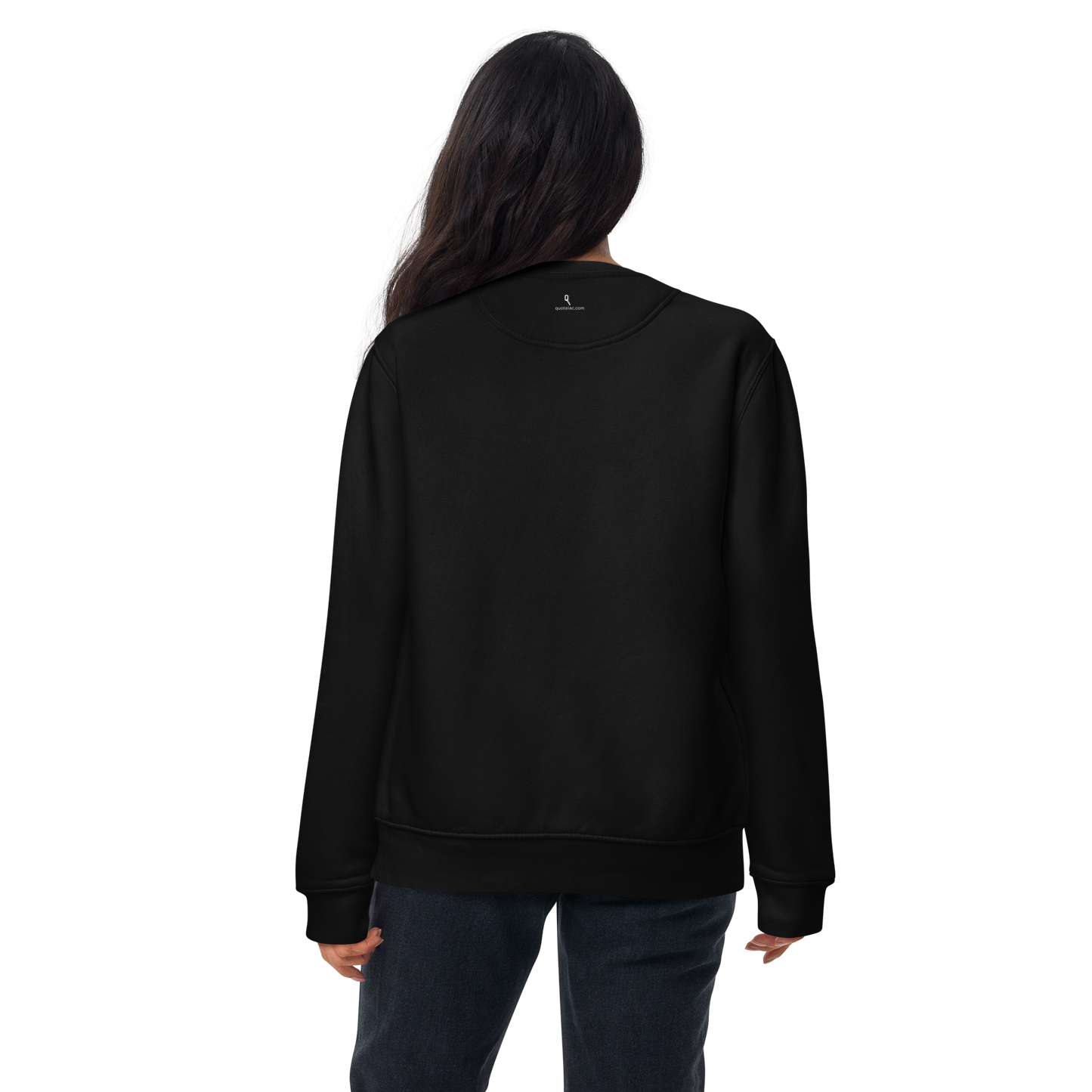 black sweatshirt back print quoteiac