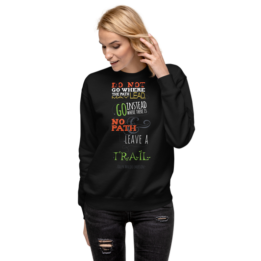 black sweatshirt with trailblazer quote