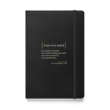 Black hardcover journal, front: "Your own mind" in tall brackets, then Bennett's line on the sacred enclosure.